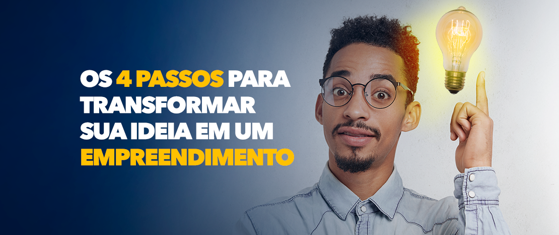 Os-4-passos-para-transformar-sua-ideia-em-um-empreendimento-CCJ