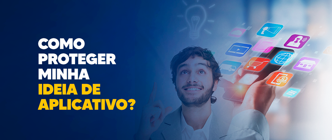 Como-proteger-minha-ideia-de-aplicativo-CCJ