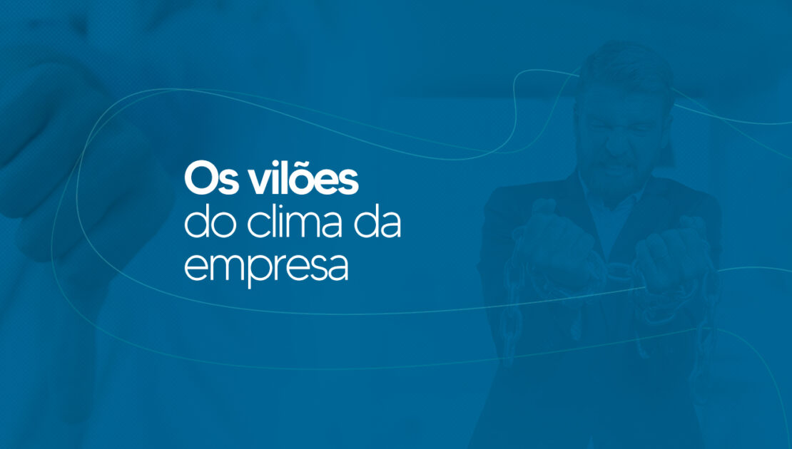 Os_viloes_do_clima_da_empresa-CCJ