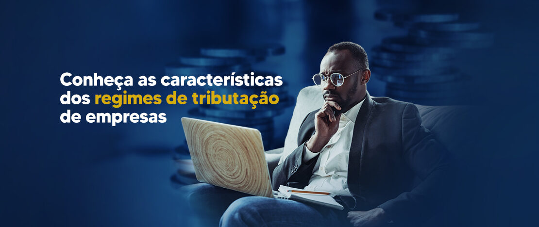 Conheça-as-características-dos-regimes-de-tributação-de-empresas-Banner