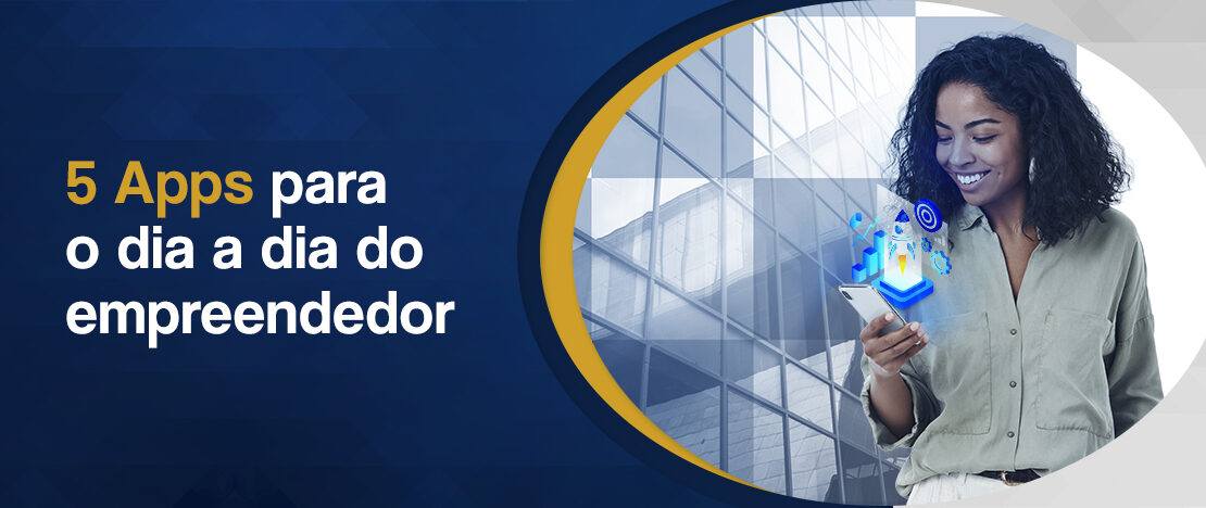 5-Apps-para-o-dia-a-dia-do-empreendedor-banner-CCJ