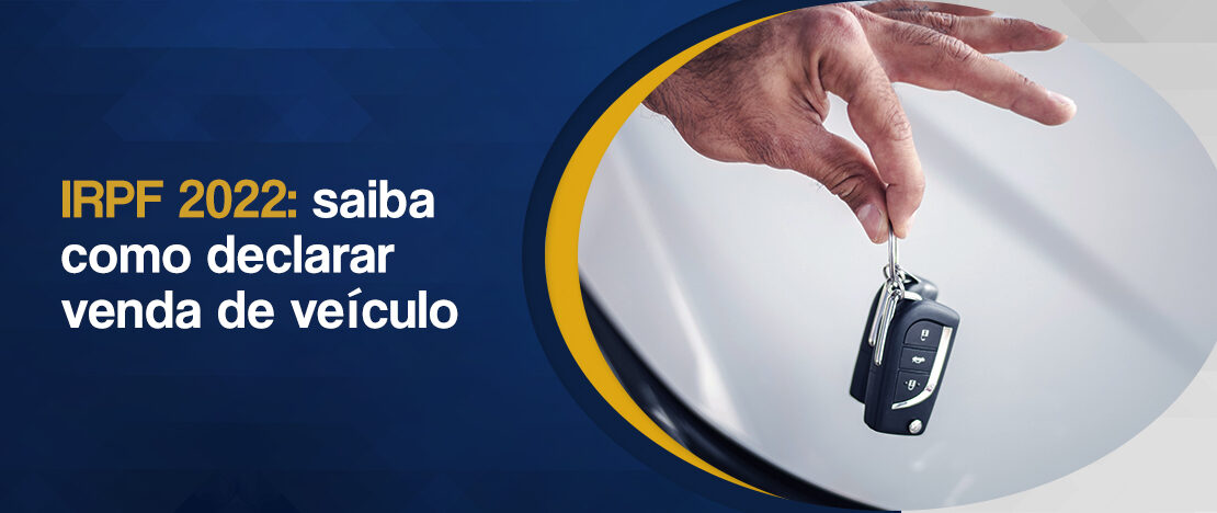IRPF-2022-saiba-como-declarar-venda-de-veículo-banner-CCJ