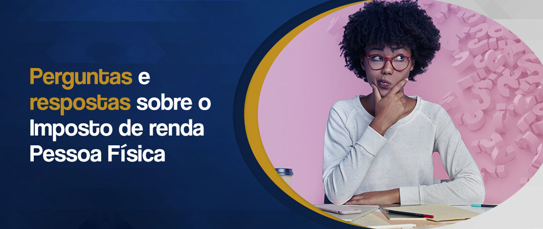 Perguntas-e-respostas-sobre-o-Imposto-de-renda-Pessoa-Física-banner-CCJ